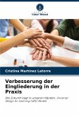 Verbesserung der Eingliederung in der Praxis Verbesserung der Eingliederung in der Praxis