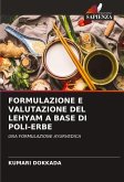 FORMULAZIONE E VALUTAZIONE DEL LEHYAM A BASE DI POLI-ERBE FORMULAZIONE E VALUTAZIONE DEL LEHYAM A BASE DI POLI-ERBE