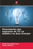 Desempenho das empresas de TIC na ASEAN e na Ásia Oriental Desempenho das empresas de TIC na ASEAN e na Ásia Oriental