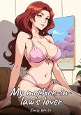 My mother-in-law's lover My mother-in-law's lover
