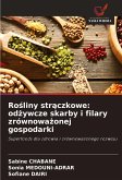 Ro¿liny str¿czkowe: od¿ywcze skarby i filary zrównowa¿onej gospodarki