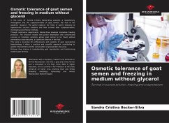 Cover Osmotic tolerance of goat semen and freezing in medium without glycerol