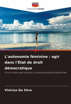 Cover L'autonomie féminine : agir dans l'État de droit démocratique