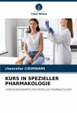 KURS IN SPEZIELLER PHARMAKOLOGIE KURS IN SPEZIELLER PHARMAKOLOGIE