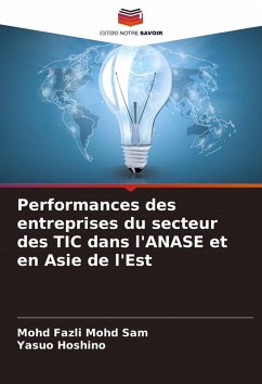 Performances des entreprises du secteur des TIC dans l'ANASE et en Asie de l'Est - Mohd Sam, Mohd Fazli;Hoshino, Yasuo