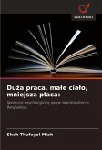 Du¿a praca, ma¿e cia¿o, mniejsza p¿aca: Du¿a praca, ma¿e cia¿o, mniejsza p¿aca: