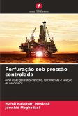 Perfuração sob pressão controlada Perfuração sob pressão controlada