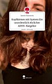 Kopfkirmes mit System Ein unordentlich ehrlicher ADHS-Ratgeber. Life is a Story - story.one Kopfkirmes mit System Ein unordentlich ehrlicher ADHS-Ratgeber. Life is a Story - story.one