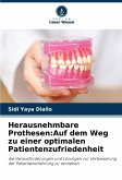 Herausnehmbare Prothesen:Auf dem Weg zu einer optimalen Patientenzufriedenheit Herausnehmbare Prothesen:Auf dem Weg zu einer optimalen Patientenzufriedenheit