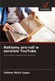 Reklamy pre-roll w serwisie YouTube Reklamy pre-roll w serwisie YouTube