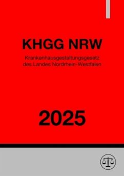 Krankenhausgestaltungsgesetz Nordrhein-Westfalen - KHGG NRW 2025 Cover Krankenhausgestaltungsgesetz Nordrhein-Westfalen - KHGG NRW 2025