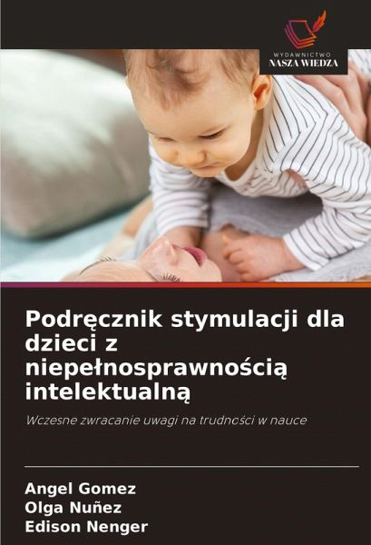 Podr¿cznik stymulacji dla dzieci z niepe¿nosprawno¿ci¿ intelektualn¿ Podr¿cznik stymulacji dla dzieci z niepe¿nosprawno¿ci¿ intelektualn¿