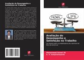 Avaliação do Desempenho e Satisfação no Trabalho Avaliação do Desempenho e Satisfação no Trabalho