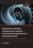 Wspieranie dobrego samopoczucia poprzez zachowania prospo¿eczne z konsekwencjami