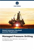 Managed Pressure Drilling Managed Pressure Drilling