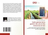 Cadre général de la gestion des sols et des ressources en eau Cadre général de la gestion des sols et des ressources en eau