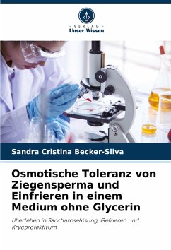Cover Osmotische Toleranz von Ziegensperma und Einfrieren in einem Medium ohne Glycerin