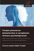 Terapia poznawczo-behawioralna w zarz¿dzaniu stresem psychologicznym Terapia poznawczo-behawioralna w zarz¿dzaniu stresem psychologicznym
