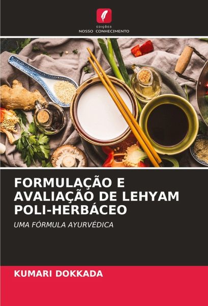 FORMULAÇÃO E AVALIAÇÃO DE LEHYAM POLI-HERBÁCEO FORMULAÇÃO E AVALIAÇÃO DE LEHYAM POLI-HERBÁCEO