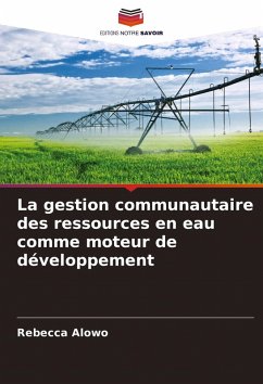 Cover La gestion communautaire des ressources en eau comme moteur de développement