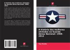 A história das mulheres alistadas na Guarda Aérea Nacional: 1968-2012 A história das mulheres alistadas na Guarda Aérea Nacional: 1968-2012