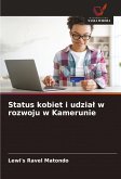 Status kobiet i udzia¿ w rozwoju w Kamerunie Status kobiet i udzia¿ w rozwoju w Kamerunie