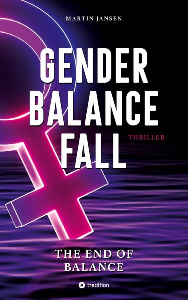 GENDER BALANCE FALL GENDER BALANCE FALL