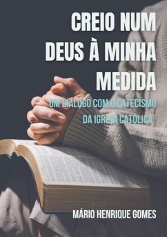 CREIO NUM DEUS À MINHA MEDIDA - Mário Henrique Gomes