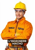L'Ingegnere Macho