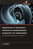 Promuovere il benessere attraverso comportamenti prosociali con implicazioni Promuovere il benessere attraverso comportamenti prosociali con implicazioni