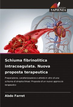 Cover Schiuma fibrinolitica intracoagulata. Nuova proposta terapeutica