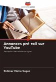 Annonces pré-roll sur YouTube Annonces pré-roll sur YouTube