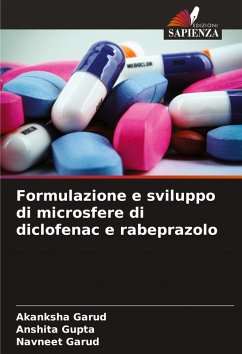 Formulazione e sviluppo di microsfere di diclofenac e rabeprazolo - Garud, Akanksha;Gupta, Anshita;Garud, Navneet