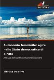 Autonomia femminile: agire nello Stato democratico di diritto