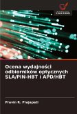 Ocena wydajno¿ci odbiorników optycznych SLA/PIN-HBT i APD/HBT Ocena wydajno¿ci odbiorników optycznych SLA/PIN-HBT i APD/HBT