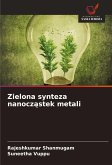 Zielona synteza nanocz¿stek metali Zielona synteza nanocz¿stek metali