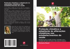 Proteção climática e adaptação às alterações climáticas nos estabelecimentos de saúde - Beyer, Romana
