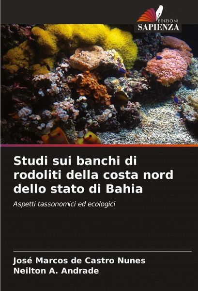Studi sui banchi di rodoliti della costa nord dello stato di Bahia Studi sui banchi di rodoliti della costa nord dello stato di Bahia
