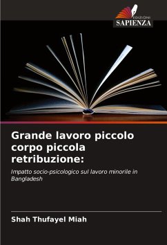 Grande lavoro piccolo corpo piccola retribuzione: - Miah, Shah Thufayel