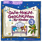 Die 30 besten Gute-Nacht-Geschichten 3 (MP3-Download)
