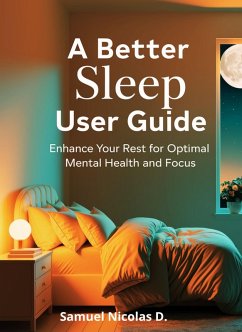 Cover A Better Sleep User Guide (eBook, ePUB)