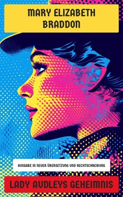 Cover Lady Audleys Geheimnis (eBook, ePUB)