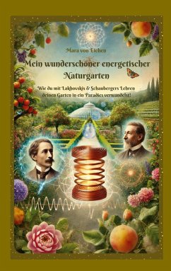 Mein wunderschöner energetischer Naturgarten (eBook, ePUB) - Eichen, Mara von