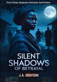 Silent Shadows Of Betrayal (eBook, ePUB)