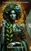 Euxanthe's Call (The Broken Yew of Nemredilth, #1) (eBook, ePUB) Euxanthe's Call (The Broken Yew of Nemredilth, #1) (eBook, ePUB)