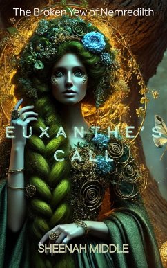 Cover Euxanthe's Call (The Broken Yew of Nemredilth, #1) (eBook, ePUB)