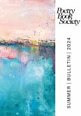 Poetry Book Society Summer 2024 Bulletin (eBook, ePUB) Poetry Book Society Summer 2024 Bulletin (eBook, ePUB)