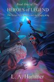 Book One of the Heroes of Legend: The Archer, The Princess, and The Dragon King. V.4 (Books of the Sons of Odin, #6) (eBook, ePUB) Book One of the Heroes of Legend: The Archer, The Princess, and The Dragon King. V.4 (Books of the Sons of Odin, #6) (eBook, ePUB)