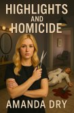 Highlights and Homicide (eBook, ePUB) Highlights and Homicide (eBook, ePUB)