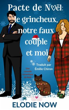 Cover Pacte de Noël : le grincheux, notre faux couple et moi (eBook, ePUB)